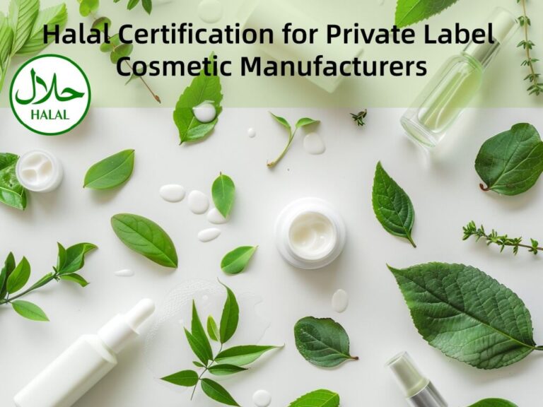 Halal Certification for Private Label Cosmetic Manufacturers