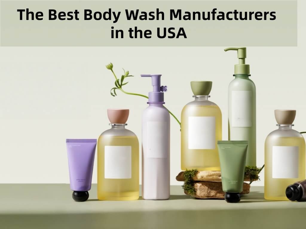 The Best Body Wash Manufacturers in the USA