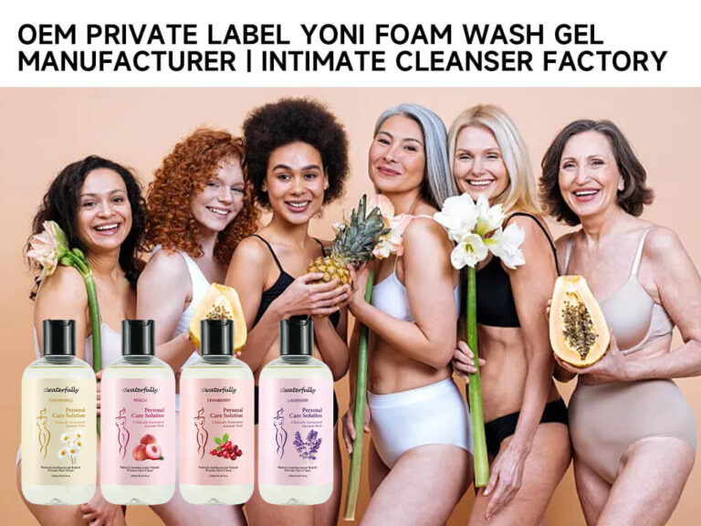 OEM Private Label Yoni Foam Wash Gel Manufacturer | Intimate Cleanser Factory