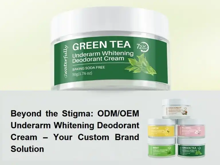 Beyond the Stigma: ODM/OEM Underarm Whitening Deodorant Cream – Your Custom Brand Solution